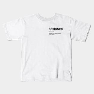 Funny designer definition Kids T-Shirt